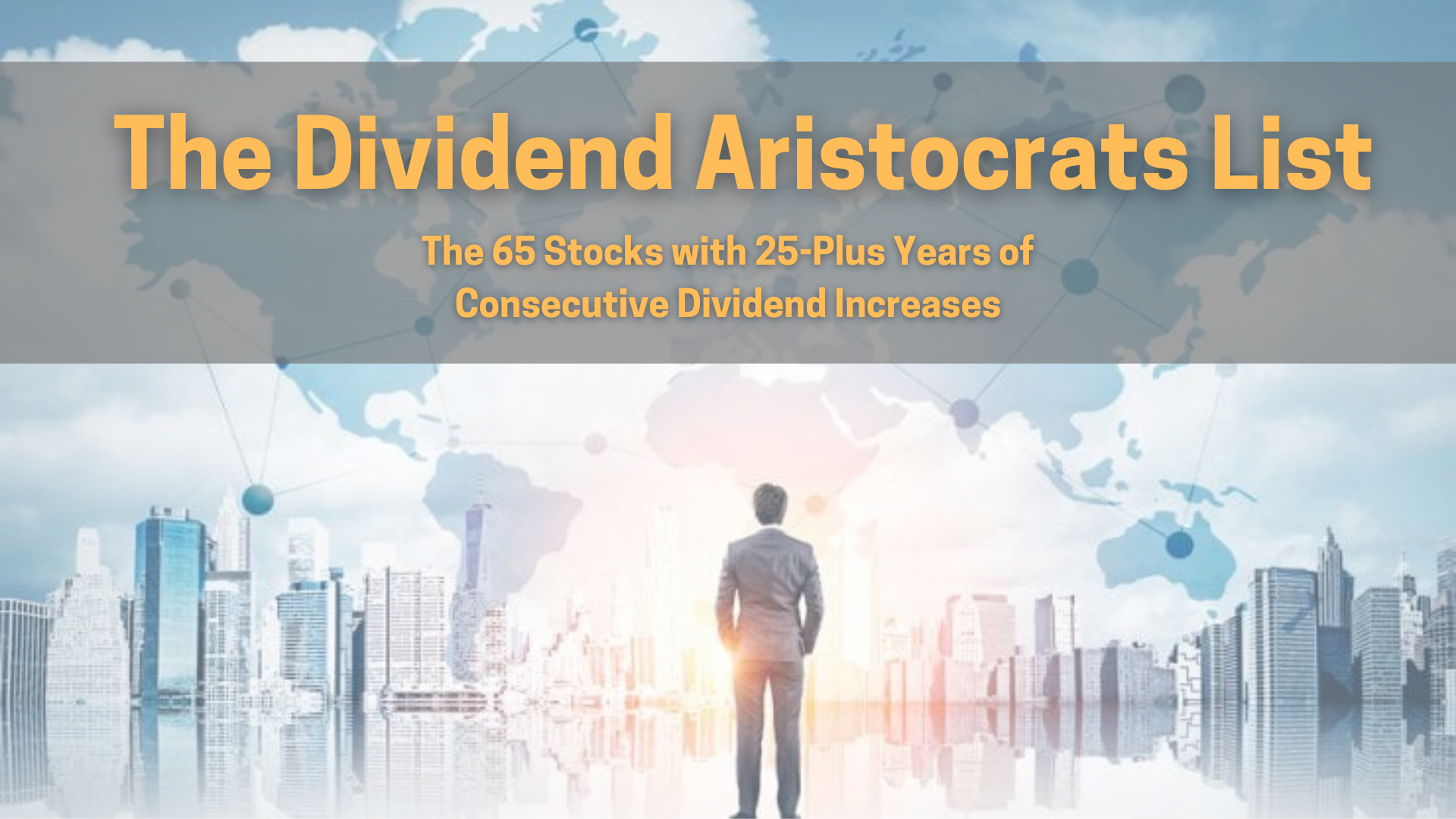 The Dividend Aristocrats List Features 65 Stocks With 25Plus Years of